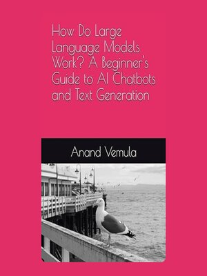 cover image of How Do Large Language Models Work?